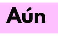 Aún